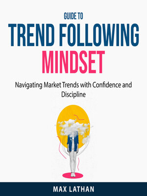 cover image of Guide to Trend Following Mindset